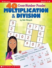 40 Cross-number Puzzles : Multiplication  Division (40 Cros-number Puzzles)