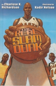 Real Slam Dunk (I Can Be Anything I Want to Be)