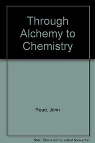 Through Alchemy to Chemistry
