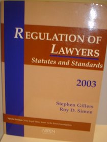 Regulation of Lawyers 2003: Statutes and Standards