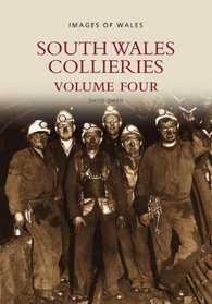 South Wales Collieries Volume Four (Images of Wales)