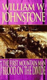 Blood on the Divide (The First Mountain Man, Bk 2)