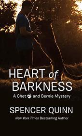 Heart of Barkness (A Chet and Bernie Mystery)