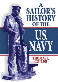 A Sailor's History of the U.S. Navy