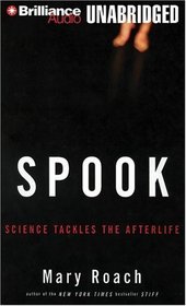 Spook : Science Tackles the Afterlife (Audio Cassette) (Unabridged)