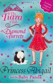 Princess Abigail and the Baby Panda (The Tiara Club)