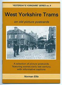 West Yorkshire Trams: On Old Picture Postcards (Yesterday's Yorkshire)