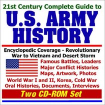 21st Century Complete Guide to U.S. Army History (Two CD-ROM Set)