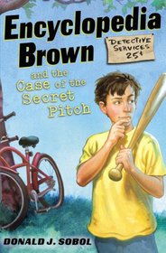 Encyclopedia Brown and the Case of the Secret Pitch (Encyclopedia Brown, Bk 2)