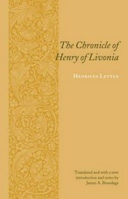 The Chronicle of Henry of Livonia (Records of Western Civilization Series)