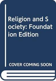 Religion and Society: Foundation Edition