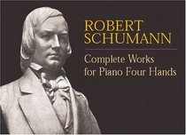 Complete Works for Piano Four Hands