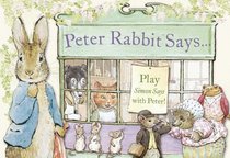 Peter Rabbit Says (Potter)