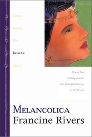 Melanclica: Betsab : Bathsheba. Une of five icredible women who changed eternity (LINAJE DE GRACIA NOVELAS)