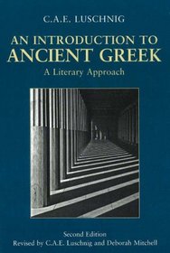 An Introduction to Ancient Greek: A Literary Approach