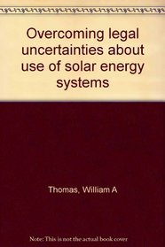 Overcoming legal uncertainties about use of solar energy systems
