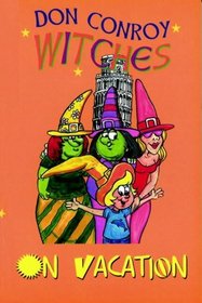 The Witches Go on Vacation (The Witches' Series)