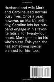 Her Special Gift: A Day As His Wife's Sissy