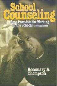 School Counseling: Best Practices for Working in the School