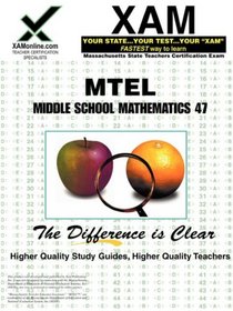 MTEL Middle School Mathematics 47 (XAM MTEL)
