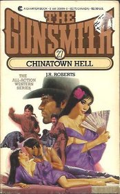 Chinatown Hell (The Gunsmith, No 27)