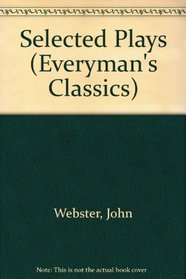 Selected Plays (Everyman's Classics)