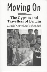 Moving On: The Gypsies and Travellers of Britain