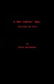 A New Ladies' Man: Getting the Girl