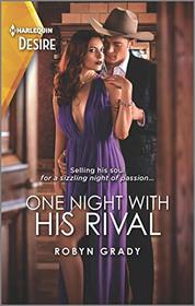 One Night with His Rival (About That Night...) (Harlequin Desire, No 2723)