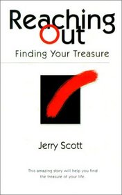 Reaching Out: Finding Your Treasure