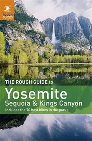 The Rough Guide to Yosemite, Sequoia & Kings Canyon (Rough Guide Yosemite, Sequoia & Kings Canyon)