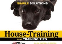 House-Training (Simple Solutions Series)