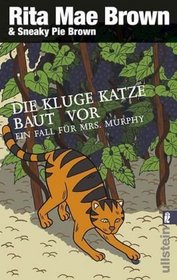 Die kluge Katze baut vor (Sour Puss) (Mrs. Murphy, Bk 14) (German Edition)