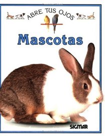 MASCOTAS (Abre Tus Ojos) (Spanish Edition)