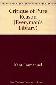 A Critique of Pure Reason (Everyman's Library)