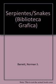 Serpientes/Snakes (Biblioteca Grafica) (Spanish Edition)