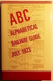 A. B. C. Alphabetical Railway Guide