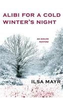 Alibi for a Cold Winter's Night (Cybil Quindt, Bk 3)