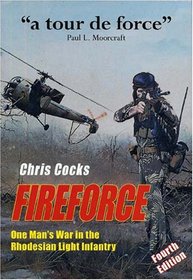 FIREFORCE - One Man's War in The Rhodesian Light Infantry