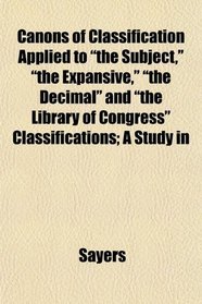 Canons of Classification Applied to 