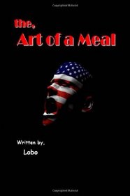 The Art of a Meal (Volume 1)