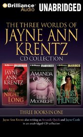 The Three Worlds of Jayne Ann Krentz: All Night Long, Lie By Moonlight, Ghost Hunter