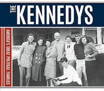 Kennedys (America's Great Political Families)