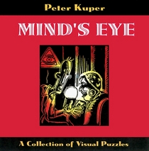 Mind's Eye: A Collection of Visual Puzzles by Peter Kuper