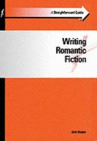 A Straightforward Guide to Writing Romantic Fiction
