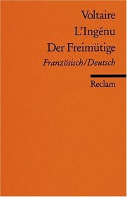 Der Freimtige. Zweisprachige Ausgabe. Franzsisch / Deutsch.