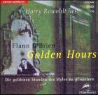 Golden Hours. CD. Die goldenen Stunden des Myles na gCopaleen.
