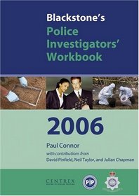 Blackstone's Police Investigators' Workbook (Blackstone's Police Manuals)