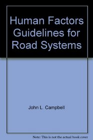 Human Factors Guidelines for Road Systems