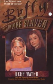 Deep Water (Buffy the Vampire Slayer, Bk 14)